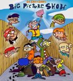 Watch Ed, Edd n Eddy\'s Big Picture Show Xmovies8