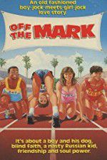 Watch Off the Mark Xmovies8