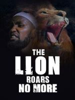 Watch The Lion Roars No More Xmovies8