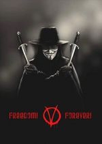 Watch Freedom! Forever!: Making \'V for Vendetta\' Xmovies8