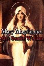 Watch Mary Magdalene: Art\'s Scarlet Woman Xmovies8