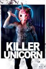 Watch Killer Unicorn Xmovies8