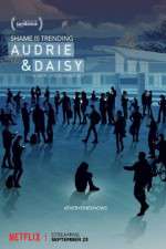 Watch Audrie & Daisy Xmovies8