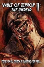 Watch Vault of Terror II: The Undead Xmovies8