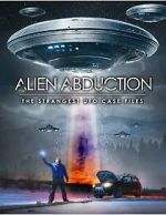 Watch Alien Abduction: The Strangest UFO Case Files Xmovies8