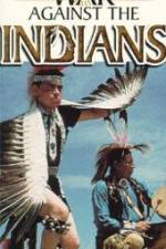 Watch War Against the Indians Xmovies8