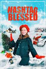 Watch Hashtag Blessed: The Movie Xmovies8