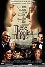 Watch These Foolish Things Xmovies8