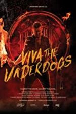 Watch Viva the Underdogs Xmovies8