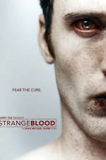 Watch Strange Blood Xmovies8
