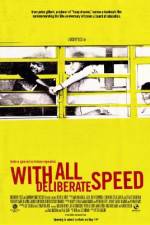 Watch With All Deliberate Speed Xmovies8