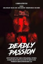 Watch Deadly Passion Xmovies8