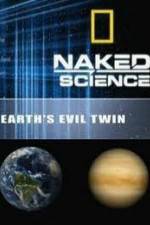 Watch National Geographic: Earth's Evil Twin Xmovies8