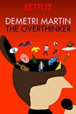 Watch Demetri Martin: The Overthinker Xmovies8