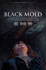 Watch Black Mold Xmovies8
