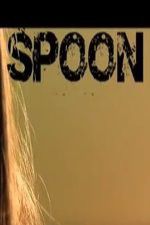 Watch Spoon Xmovies8