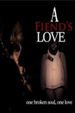 Watch A Fiend\'s Love Xmovies8