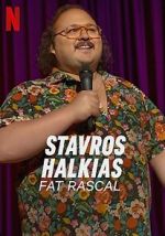 Watch Stavros Halkias: Fat Rascal Xmovies8