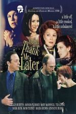 Watch You Can Thank Me Later Xmovies8