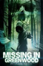 Watch Missing in Greenwood Xmovies8