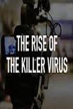 Watch The Rise of the Killer Virus Xmovies8
