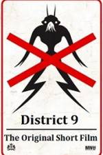 Watch District 9 The Original Short Film Xmovies8