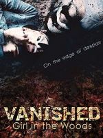 Watch Vanished Girl in the Woods Xmovies8