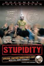 Watch Stupidity Xmovies8