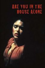 Watch Are You in the House Alone? Xmovies8