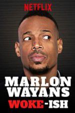 Watch Marlon Wayans: Woke-ish Xmovies8