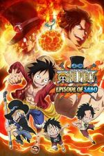 Watch One Piece: Episode of Sabo - Bond of Three Brothers, a Miraculous Reunion and an Inherited Will Xmovies8