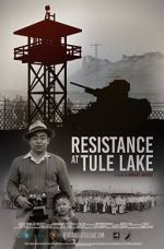 Watch Resistance at Tule Lake Xmovies8