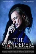 Watch The Wanderers: The Quest of The Demon Hunter Xmovies8