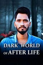 Watch Dark World of After Life Xmovies8