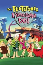 Watch I Yabba-Dabba Do! Xmovies8