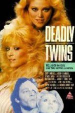 Watch Deadly Twins Xmovies8