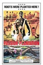 Watch Passion Plantation Xmovies8