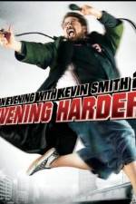 Watch An Evening with Kevin Smith 2: Evening Harder Xmovies8