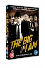 Watch The Big I Am Xmovies8