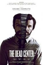 Watch The Dead Center Xmovies8