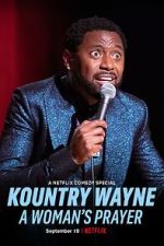 Watch Kountry Wayne: A Woman\'s Prayer Xmovies8