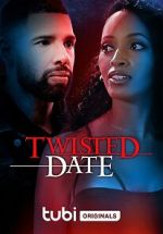Watch Twisted Date Xmovies8