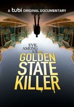Evil Among Us: The Golden State Killer xmovies8
