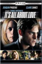 Watch It's All About Love Xmovies8