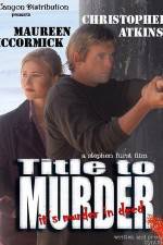 Watch Title to Murder Xmovies8