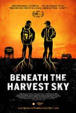 Watch Beneath the Harvest Sky Xmovies8