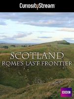 Watch Scotland: Rome\'s Final Frontier Xmovies8