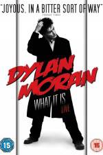 Watch Dylan Moran Live What It Is Xmovies8