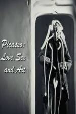 Watch Picasso: Love, Sex and Art Xmovies8