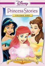 Watch Disney Princess Stories Volume One: A Gift from the Heart Xmovies8